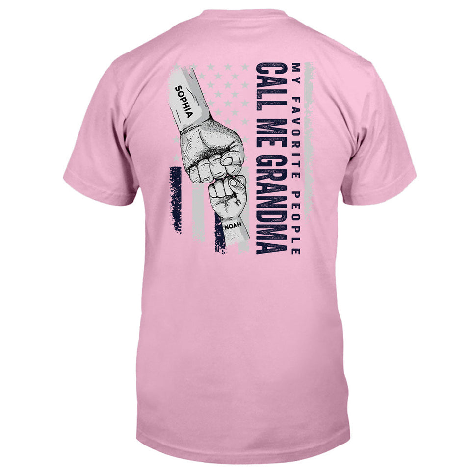 My Favorite People Call Me Grandma - Personalized Grandma T-shirt and Hoodie