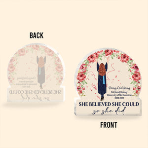 She Believed She Could So She Did - Personalized Graduation Custom Shaped Acrylic Plaque