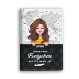 I Haven't Been Everywhere - Personalized Travelling Passport Holder