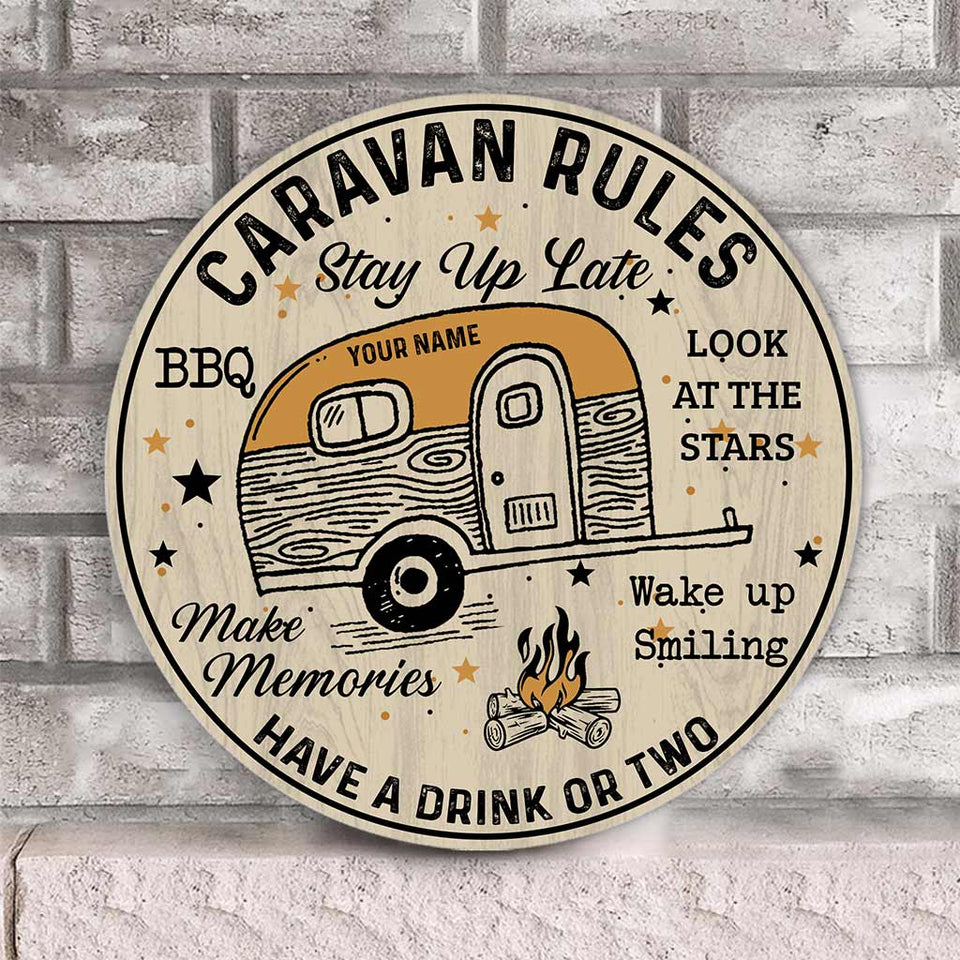 Caravan Rules Stay Up Late Have A Drink Make Memories - Personalized Camping Round Wood Sign