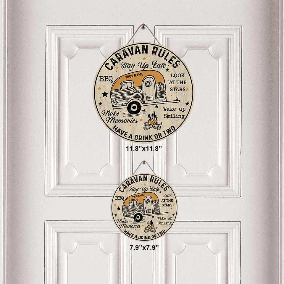 Caravan Rules Stay Up Late Have A Drink Make Memories - Personalized Camping Round Wood Sign