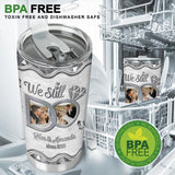We Still Do - Personalized Couple Tumbler