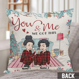 You And Me We Got This - Personalized Christmas Couple Throw Pillow