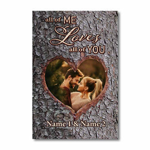 All Of Me Loves All Of You - Personalized Couple Poster