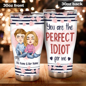 Perfect Idiot - Personalized Couple Tumbler