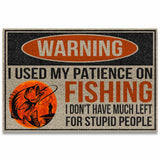 I Used My Patience On Fishing Doormat