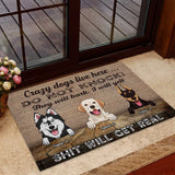 Crazy Dogs Live Here - Personalized Doormat
