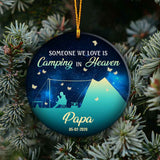 Someone We Love Is Camping In Heaven - Personalized Christmas Ornament (Printed On Both Sides)