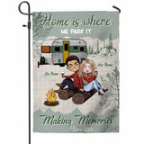 Home Is Where We Park It Making Memories - Personalized Couple Camping Garden Flag