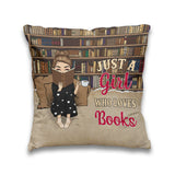 Just A Girl Who Loves Books - Personalized Book Throw Pillow