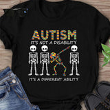 Autism It's Not A Disability - Autism Awareness T-shirt And Hoodie 062021