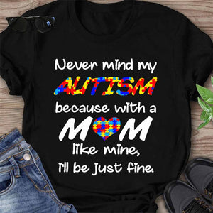 T-shirt et sweat à capuche « Never Mind My Autism » 062021