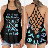 Not All Those Who Wander Are Lost - Camping Cross Tank Top