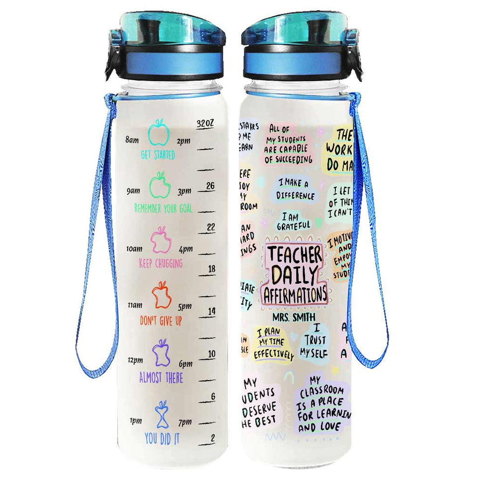 Teacher Daily Affirmation - Personalized Teacher Water Tracker Bottle