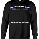 Je suis une personne qui veut faire plein de choses - T-shirt et sweat à capuche personnalisés pour la sensibilisation à la fibromyalgie