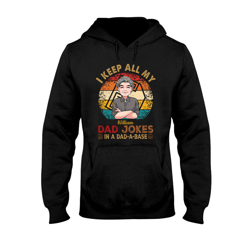 I Keep All My Dad Jokes - Personalized Father T-shirt And Hoodie