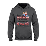 Our Love Story Is My Favorite - Personalized Couple T-shirt and Hoodie