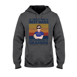 Only The Best Dads Get Promoted To Grandpa - Personalized Father's Day T-shirt and Hoodie