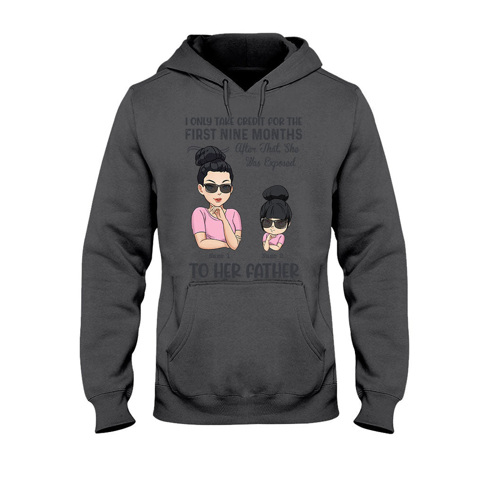 I Only Take Credit For Nine Months - Personalized Mother's Day T-shirt and Hoodie