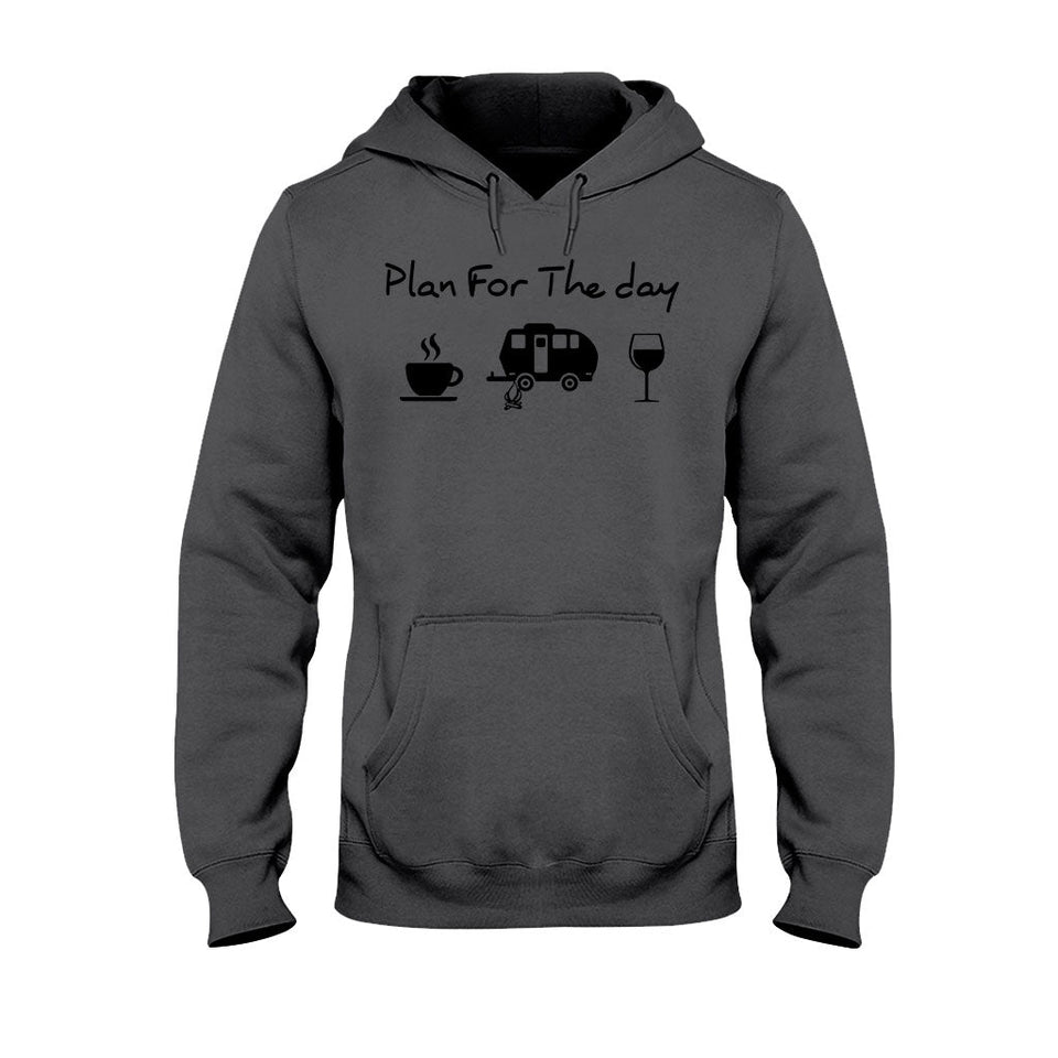 Plan For The Day - Camping T-shirt and Hoodie 112021