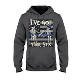 I've Got Your Six Funny Skeletons Halloween - Police Officer T-shirt And Hoodie