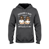 Husband And Wife Still Happily - Personalized Couple T-shirt and Hoodie
