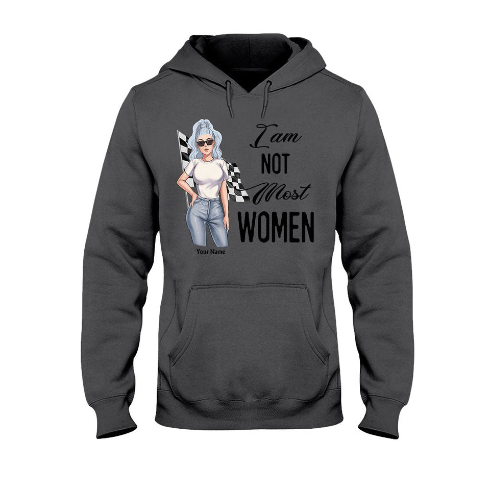 I'm Not Most Women - Personalized Racing T-shirt and Hoodie