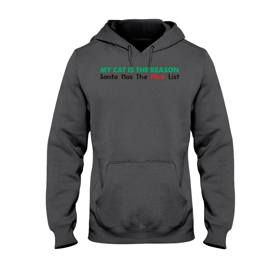 My Cat Is The Reason Santa Has The Naughty List - Personalized Christmas T-shirt and Hoodie