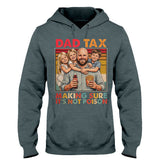 Funny Dad Tax - Personalized Father T-shirt And Hoodie