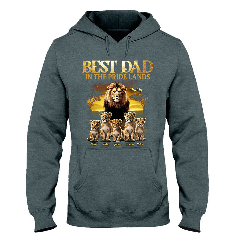 Best Dad In The Pride Lands - Personalized Father T-shirt And Hoodie