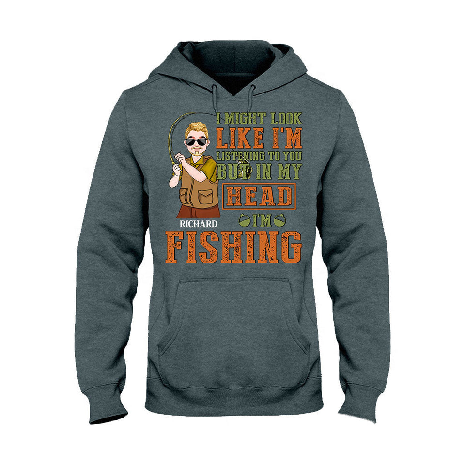 I Might Look Like - Personalized Fishing T-shirt and Hoodie