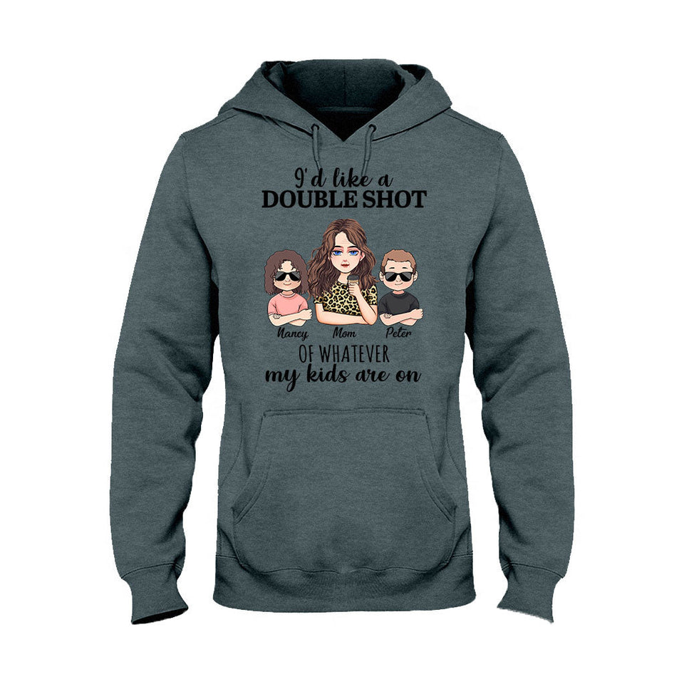 I'd Like A Double Shot - Personalized Mother's Day Mother T-shirt and Hoodie