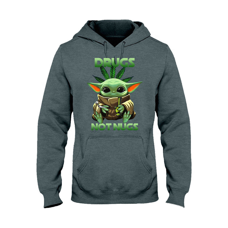 Drugs Not Nugs - Weed T-shirt and Hoodie
