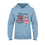 Hello My Name Is - Personalized Mother's Day Mother T-shirt and Hoodie