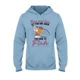 Move Over Boys Let This Girl Show You How To Fish - Personalized Fishing T-shirt and Hoodie