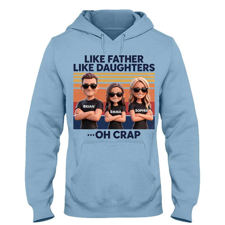 Like Father Like Daughter - Personalized Father T-shirt And Hoodie