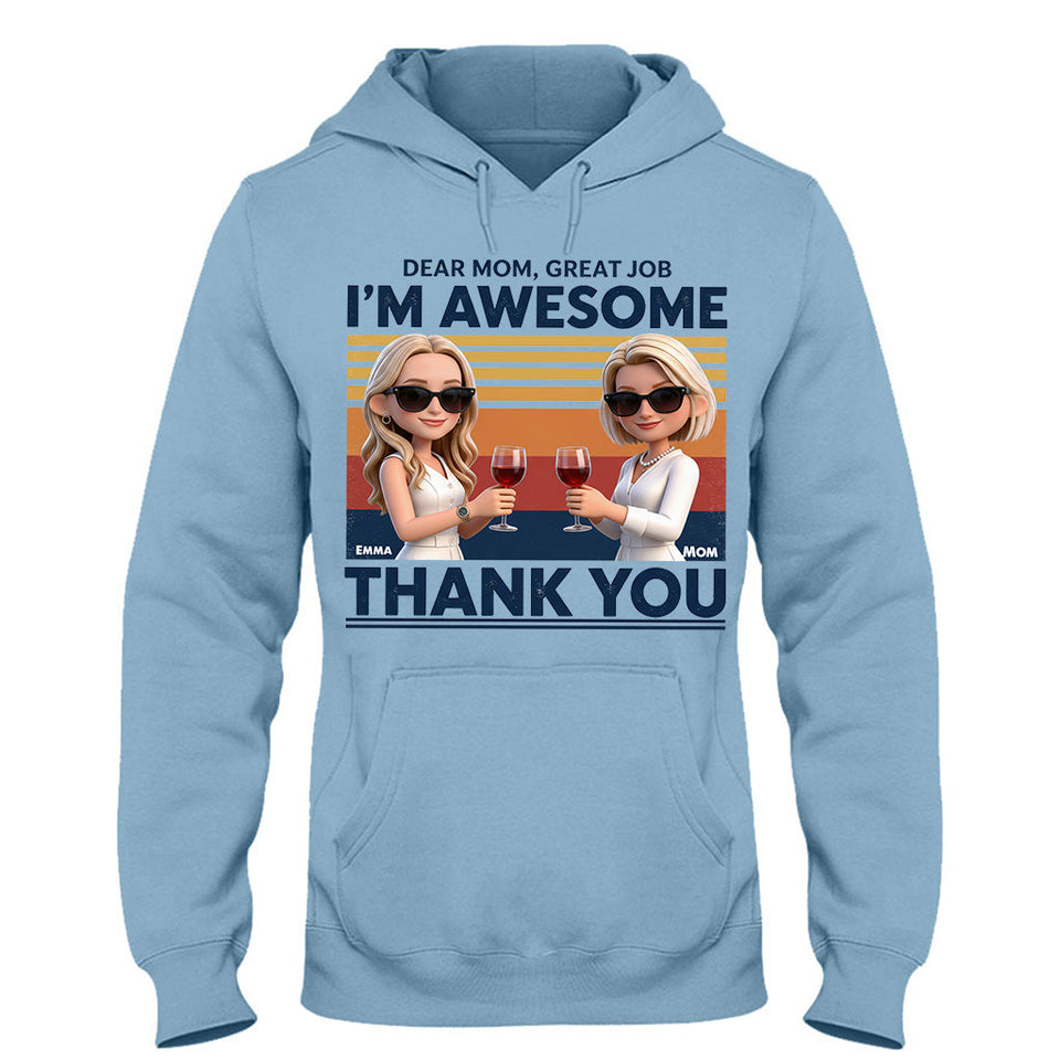 Dear Mom, Thank You - Personalized Mother T-shirt And Hoodie
