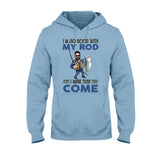 I'm So Good With My Rod - Personalized Fishing T-shirt and Hoodie