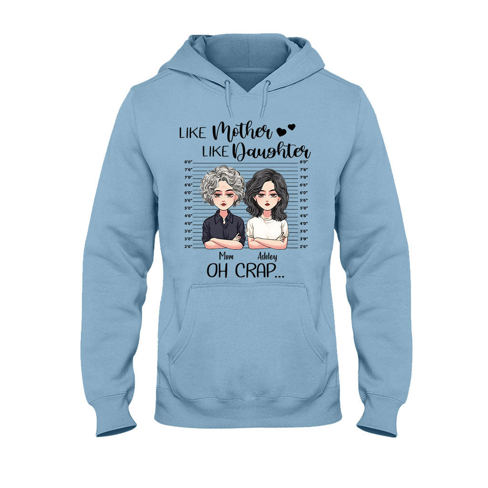 Like Mother Like Daughter - Personalized Mother's Day Mother T-shirt and Hoodie