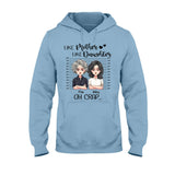 Like Mother Like Daughter - Personalized Mother's Day Mother T-shirt and Hoodie