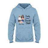 My Favorite Child - Personalized Mother's day Mother T-shirt and Hoodie