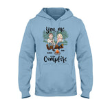 You Me And The Campfire - Personalized Couple Camping T-shirt and Hoodie