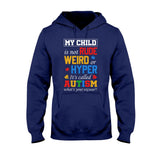 T-shirt et sweat à capuche « Mon enfant n'est ni impoli, ni bizarre, ni hyper classique » pour la sensibilisation à l'autisme 112021