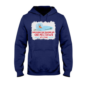 One Meltdown A Time - Personalized Teacher T-shirt and Hoodie