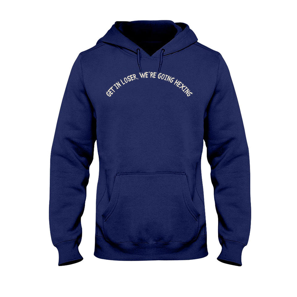 Get In Loser We're Going Hexing Witch - Personalized Halloween T-shirt and Hoodie