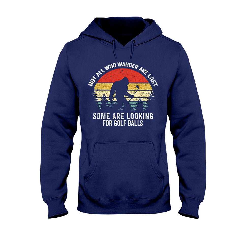 Not All Those Who Wander - Golf T-shirt and Hoodie 102021