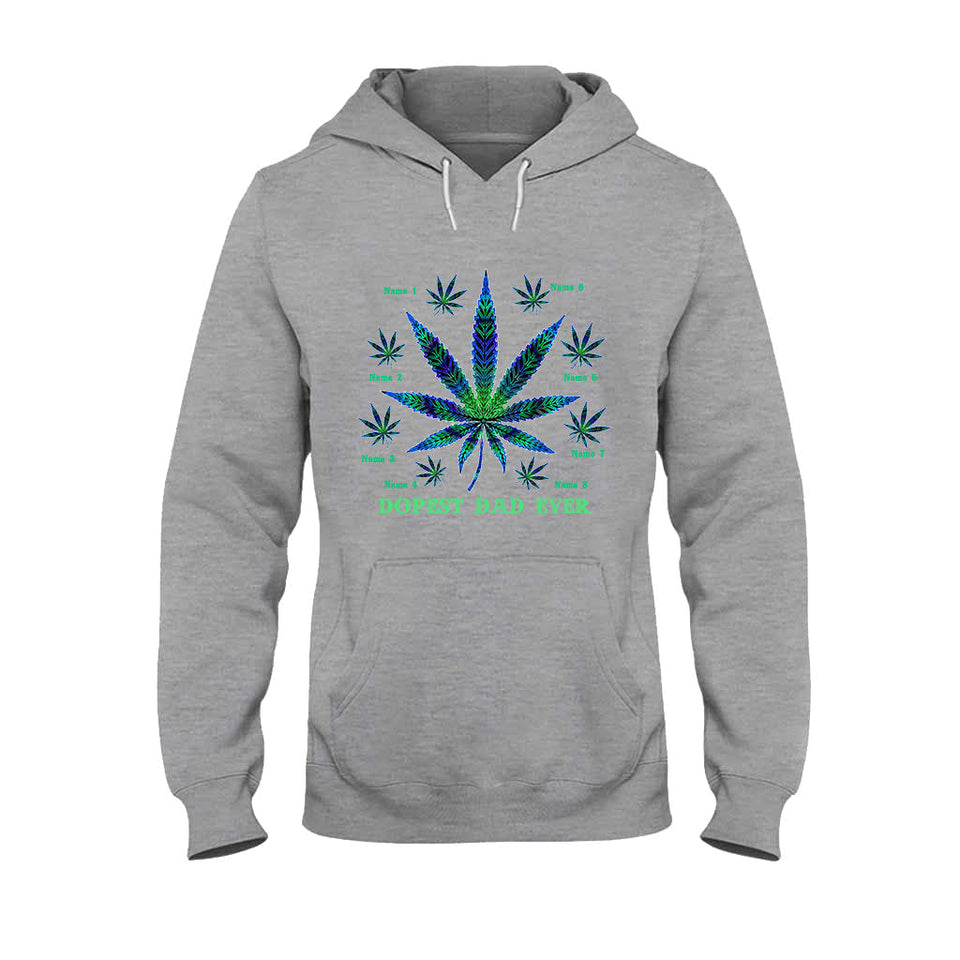 Dopest Dad Ever - Personalized Father's Day T-shirt and Hoodie