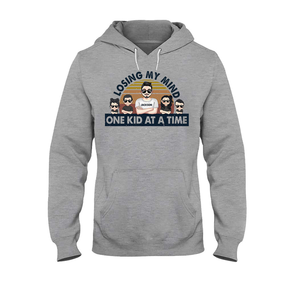 Losing My Mind One Kid At A Time - Gift for dad, dad - Personalized T-shirt And Hoodie