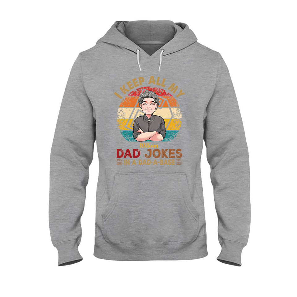I Keep All My Dad Jokes - Personalized Father T-shirt And Hoodie