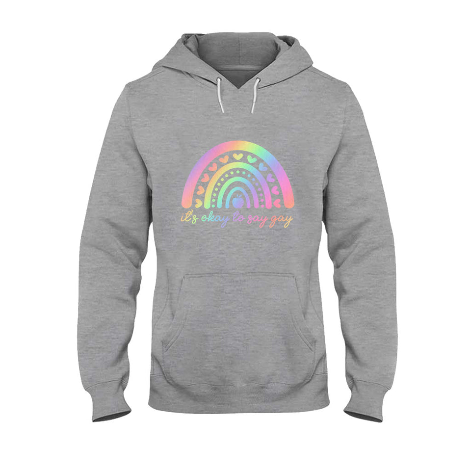 It's Okay To Say - Teacher T-shirt and Hoodie